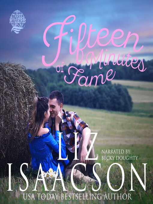 Title details for Fifteen Minutes of Fame by Liz Isaacson - Available